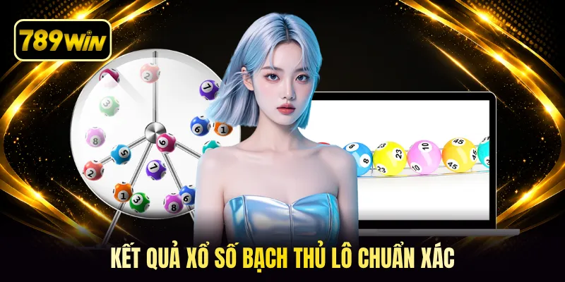 Kết quả xổ số bạch thủ lô chuẩn xác