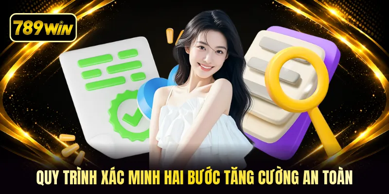 Quy trình xác minh hai bước tăng cường an toàn